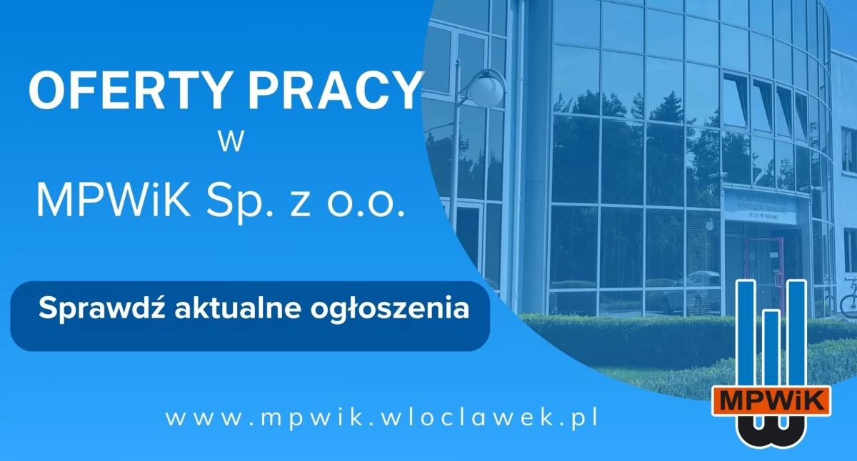 Rynek pracy, Oferty pracy Włocławek zatrudnienie MPWiK Sprawdź aktualne ogłoszenia - zdjęcie, fotografia